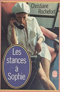 Les stances à Sophie par Christiane Rochefort