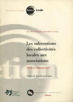 Les subventions des collectivits locales aux associations. Droit et transparence par Jean-Michel Renaud