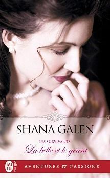 Les survivants, tome 1 : La belle et le gant par Shana Galen