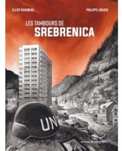 Les tambours de Srebrenica par Elliot Raimbeau