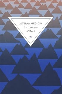 Les terrasses d'Orsol par Mohammed Dib