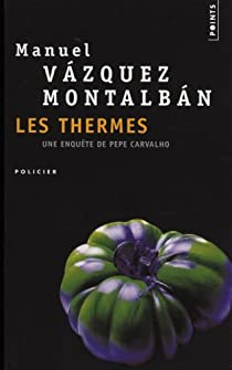 Les thermes par Manuel Vázquez Montalbán