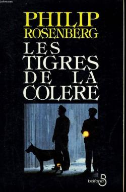Les tigres de la colere par Philip Rosenberg