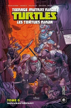 Les tortues ninja, tome 0 : Nouveau Dpart par Tom Waltz