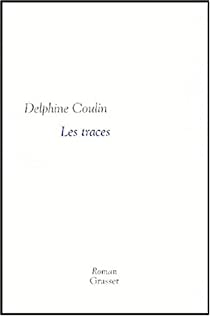 Les traces par Delphine Coulin