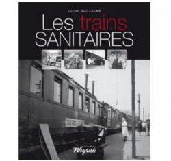 Les trains sanitaires par Lucien Guillaume