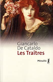 Les traîtres par De Cataldo