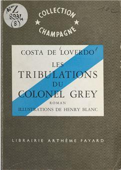Les tribulations du colonel Grey par Costa de Loverdo