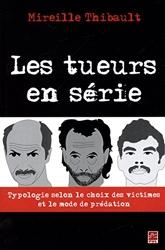 Les tueurs en srie : Typologie selon le choix des victimes par Mireille Thibault