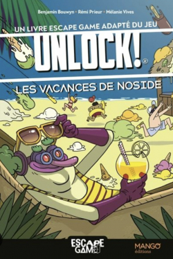 Escape Game adapt de Unlock : Les vacances de Noside par Benjamin Bouwyn