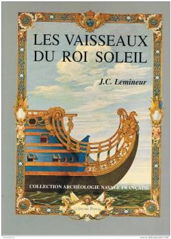 Les vaisseaux du Roi Soleil: tude historique par Jean-Claude Lemineur