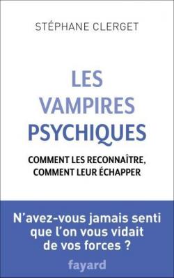 Les vampires psychiques par Stéphane Clerget