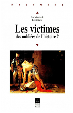 Les victimes, des oublies de l'histoire ? par Jean-Claude Farcy