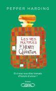 Les vies multiples d'Henry Quantum par Pepper Harding