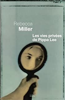 Les vies prives de Pippa Lee par Rebecca Miller