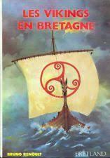 Les vikings en Bretagne par Bruno Renoult