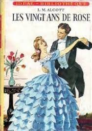 Les vingt ans de Rose par Louisa May Alcott