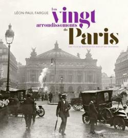 Les vingt arrondissements de Paris par Lon-Paul Fargue