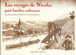 Les voyages de Nicolas, petit batelier ardennais. par Franois Renaud