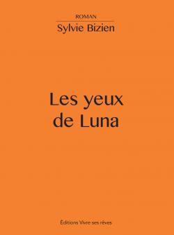 Les yeux de Luna par Sylvie Bizien