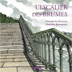 L'escalier des brumes par Philippe Le Guillou