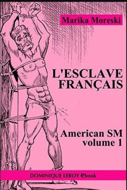 L'esclave franais, tome 1 par Marika Moreski
