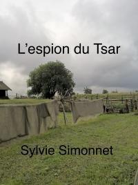 L'espion du Tsar par Sylvie Simonnet