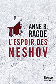 L'espoir des Neshov par Anne B. Ragde