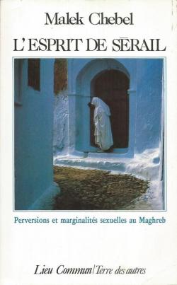 L'esprit de srail. Perversions et marginalits sexuelles au Maghreb par Malek Chebel