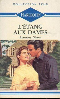 L'tang aux dames par Rosemary Gibson