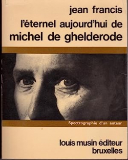 L'ternel aujourd'hui de Michel de Ghelderode par Jean Francis