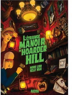 L'trange manoir de Hoarder Hill par Mikki Lish