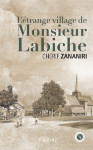L'trange village de Monsieur Labiche par Chrif Zananiri