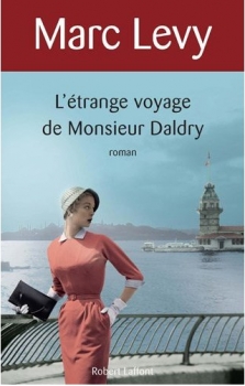L'étrange voyage de Monsieur Daldry par Levy
