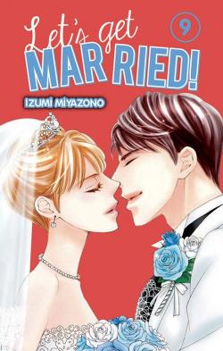 Let's get married !, tome 9 par Izumi Miyazono
