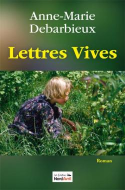 Lettres Vives par Anne-Marie Debarbieux