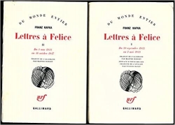 Lettres  Flice - Tomes I et II : (20 septembre 1912 au 2 mai 1913) et (3 mai 1913 au 16 octobre 1917) par Franz Kafka