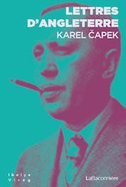 Lettres d'Angleterre par Karel Capek