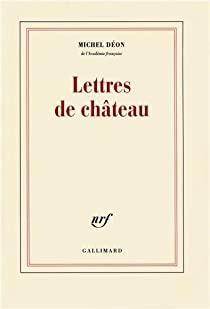 Lettres de chteau par Michel Don
