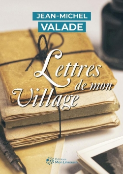 Lettres de mon village par Jean-Michel Valade