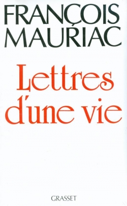 Lettres d'une vie par Franois Mauriac