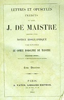Lettres et opuscules inedits, tome 2 par Joseph de Maistre