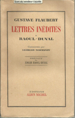 Lettres indites  Raoul-Duval par Gustave Flaubert