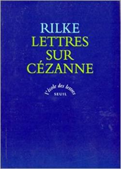 Lettres sur Czanne par Rainer Maria Rilke
