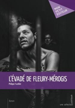 L\'vad de Fleury-Mrogis par Philippe Fuzellier