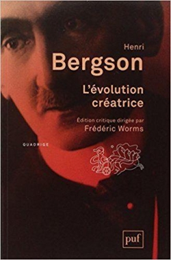 L'évolution créatrice par Henri Bergson