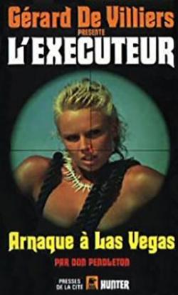 L'excuteur, tome 76 : Arnaque  las Vegas par Don Pendleton