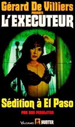 L'excuteur, tome 84 : Sdition  El Paso par Don Pendleton