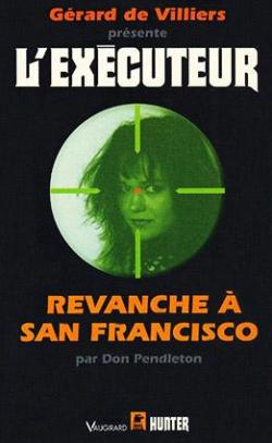 L'Excuteur, tome 115 : Revanche  San Francisco par Don Pendleton