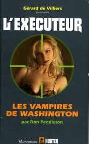 L'excuteur, tome 224 : Les vampires de Washington par Pendleton